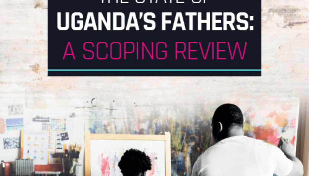 The-state-of-Ugandas-Fathers-A-Scoping-Review
