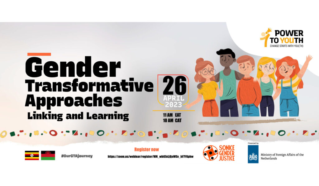 GENDER TRANSFORMATIVE APPROACH LINKING AND LEARNING BETWEEN UGANDA AND MALAWI
