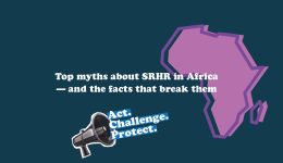 Top myths about SRHR in Africa and the facts that break them MenEngage Africa